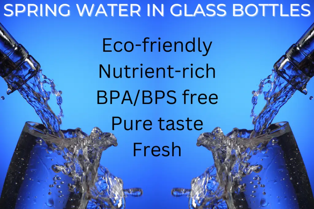 Reasons to drink spring water in glass bottles. Glass bottles are eco-friendly, BPA-BPS free options for nutrient-rich, fresh and pure tasting spring water.
